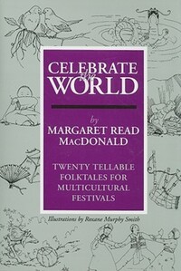 Book Cover for Celebrate the World by Margaret Read MacDonald