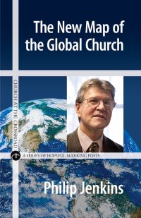 Book Cover for The New Map of the Global Church by Philip Jenkins
