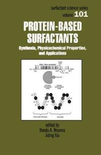 Book Cover for Protein-Based Surfactants by Ifendu A Nnanna, Jiding Xia
