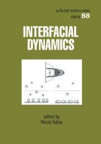 Book Cover for Interfacial Dynamics by Nikola Kallay