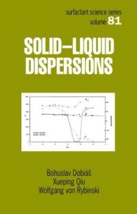 Book Cover for Solid-Liquid Dispersions by B Dobiás, Xueping Qiu, W von Rybinski