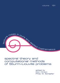 Book Cover for Spectral Theory and Computational Methods of Sturm-Liouville Problems by Don Hinton, P W Schaefer