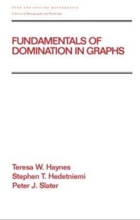 Book Cover for Fundamentals of Domination in Graphs by Teresa W Haynes, S T Hedetniemi, Peter J Slater