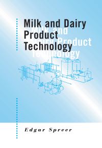 Book Cover for Milk and Dairy Product Technology by Edgar Spreer, Axel Mixa
