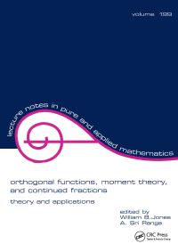 Book Cover for Orthogonal Functions, Moment Theory, and Continued Fractions by William B Jones, A Sri Ranga