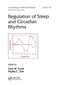 Book Cover for Regulation of Sleep and Circadian Rhythms by Fred W Turek, Phyllis C Zee