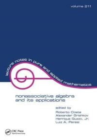 Book Cover for Nonassociative Algebra and Its Applications by Roberto Costa