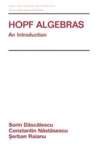 Book Cover for Hopf Algebras by Sorin Dascalescu, C Nastasescu, Serban Raianu