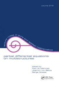 Book Cover for Partial Differential Equations on Multistructures by Felix Ali Mehmeti, Joachim von Below, Serge Nicaise