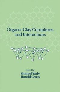 Book Cover for Organo-Clay Complexes and Interactions by Shmuel Yariv, H Cross