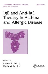 Book Cover for IgE and Anti-IgE Therapy in Asthma and Allergic Disease by Robert B Fick, Paula M Jardieu