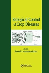 Book Cover for Biological Control of Crop Diseases by S S Gnanamanickam