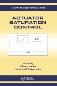 Book Cover for Actuator Saturation Control by Vikram Kapila, Karolos M Grigoriadis