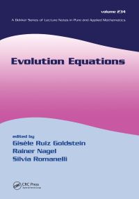 Book Cover for Evolution Equations by Jerome A Goldstein, Gisèle Ruiz Goldstein, R Nagel, Frank Neubrander