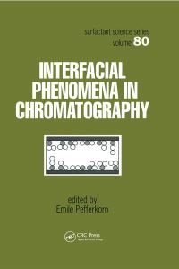 Book Cover for Interfacial Phenomena in Chromatography by E Pefferkorn