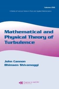 Book Cover for Mathematical and Physical Theory of Turbulance by John Rozier Cannon, Bhimsen K Shivamoggi