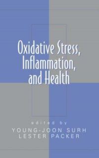 Book Cover for Oxidative Stress, Inflammation, and Health by YoungJoon Surh, Lester Packer