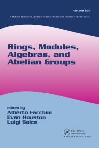 Book Cover for Rings, Modules, Algebras, and Abelian Groups by Alberto Facchini, Evan Houston, Luigi Salce