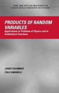 Book Cover for Products of Random Variables by János Galambos, Italo Simonelli