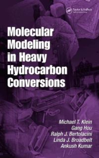 Book Cover for Molecular Modeling in Heavy Hydrocarbon Conversions by Michael T Klein
