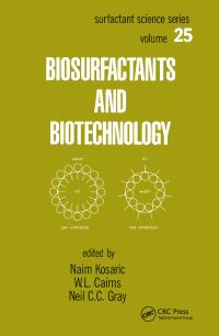 Book Cover for Biosurfactants and Biotechnology by Naim Kosaric, W L Cairns, Neil C C Gray