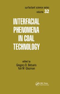 Book Cover for Interfacial Phenomena in Coal Technology by G D Botsaris, Yuli M Glazman