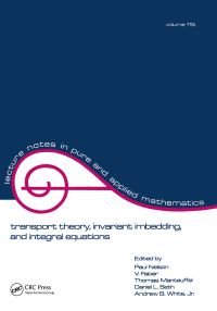Book Cover for Transport Theory, Invariant Imbedding, and Integral Equations by G Milton Wing, P Nelson