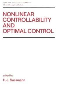 Book Cover for Nonlinear Controllability and Optimal Control by Hector J Sussmann