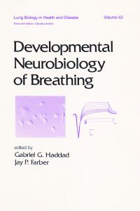 Book Cover for Developmental Neurobiology of Breathing by Gabriel G Haddad, Jay P Farber