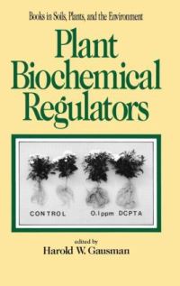 Book Cover for Plant Biochemical Regulators by H W Gausman