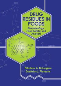 Book Cover for Drug Residues in Foods by Nikolaos A. Botsoglou, Dimitrios J. Fletouris