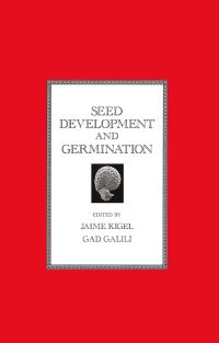 Book Cover for Seed Development and Germination by Jaime Kigel, Gad Galili