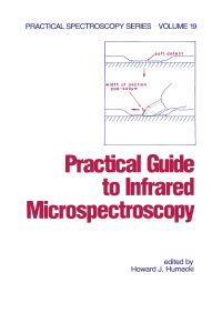 Book Cover for Practical Guide to Infrared Microspectroscopy by Howard J Humecki