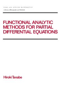 Book Cover for Functional Analytic Methods for Partial Differential Equations by Hiroki Tanabe