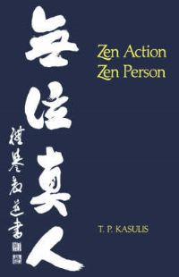 Book Cover for Zen Action/Zen Person by Thomas P Kasulis