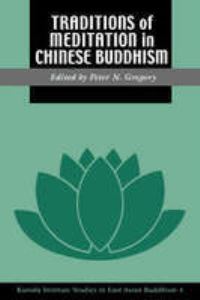Book Cover for Traditions of Meditation in Chinese Buddhism by Peter N Gregory, Kuroda Institute