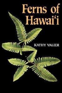 Book Cover for Ferns of Hawai'i by Kathy Valier