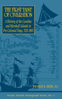 Book Cover for The First Taint of Civilization by Francis X Hezel