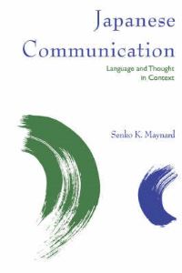Book Cover for Japanese Communication by Senko K Maynard