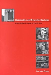 Book Cover for Globalization and Networked Societies by Yueman Yeung