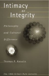 Book Cover for Intimacy or Integrity by Thomas P Kasulis