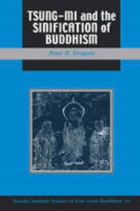 Book Cover for Tsung-Mi and the Sinification of Buddhism by Peter N Gregory
