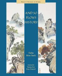 Book Cover for And So Flows History by Musuk Han