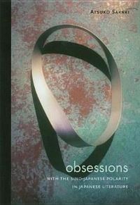 Book Cover for Obsessions With the Sino-Japanese Polarity in Japanese Literature by Atsuko Sakaki