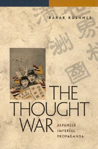 Book Cover for The Thought War by Barak Kushner