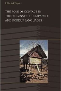 Book Cover for The Role of Contact in the Origins of the Japanese and Korean Languages by J Marshall Unger