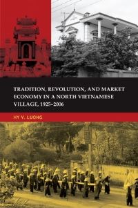 Book Cover for Tradition, Revolution, and Market Economy in a North Vietnamese Village, 1925-2006 by Hy V Luong