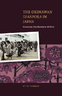 Book Cover for The Okinawan Diaspora in Japan by Steve Rabson