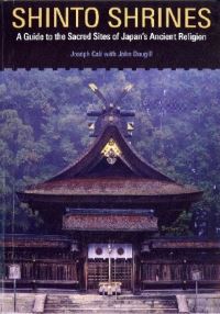 Book Cover for Shinto Shrines by Joseph Cali, John Dougill, Geoff Ciotti