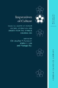 Book Cover for Imperatives of Culture by Christopher P Hanscom, Walter K Lew, Youngju Ryu